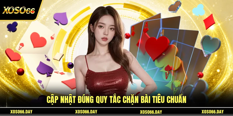 Cập nhật đúng quy tắc chặn bài tiêu chuẩn