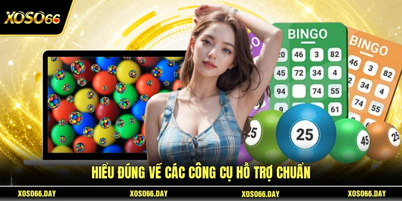Hiểu đúng về các công cụ hỗ trợ chuẩn