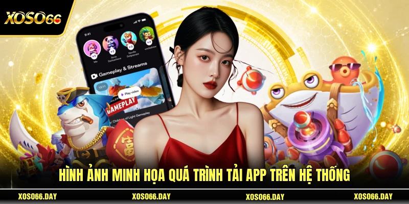 Hình ảnh minh họa quá trình tải app trên hệ thống
